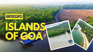 Islands Near Goa – Grande, Butterfly, Divar & Chorao